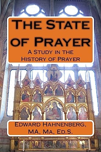 The State of Prayer A Study in the History of Prayer