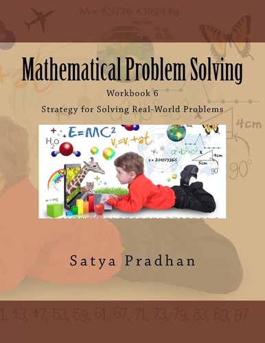 Mathematical Problem Solving (workbook 6) Strategy for Solving Real-World Problems