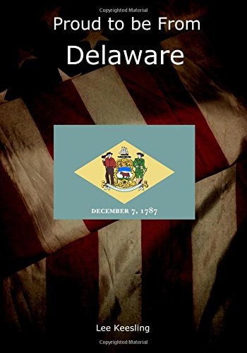 Proud to Be from Delaware