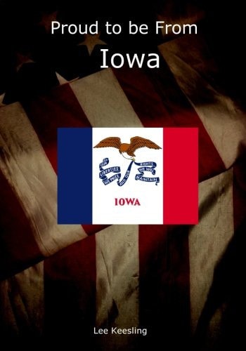 Proud to Be from Iowa