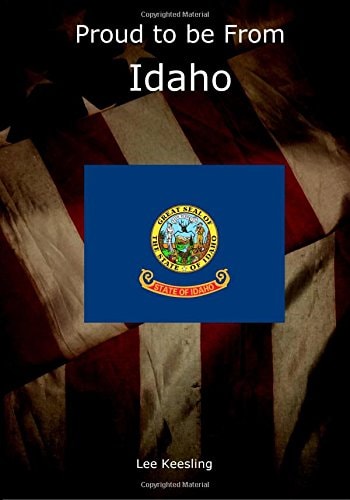 Proud to Be from Idaho