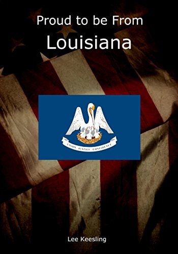 Proud to Be from Louisiana