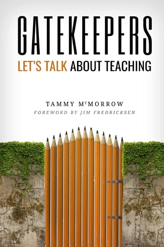 Gatekeepers Let's Talk about Teaching