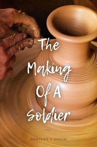 The Making of a Soldier