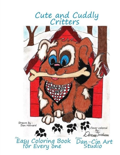 Cute and Cuddly Critters an Easy Coloring Book for Everyone