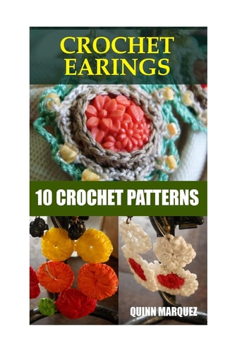 Crochet Earings 10 Crochet Patterns