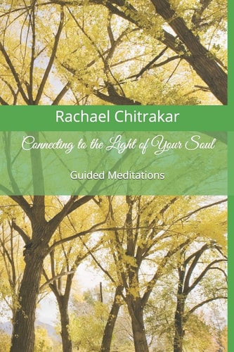 Connecting to the Light of Your Soul Guided Meditations