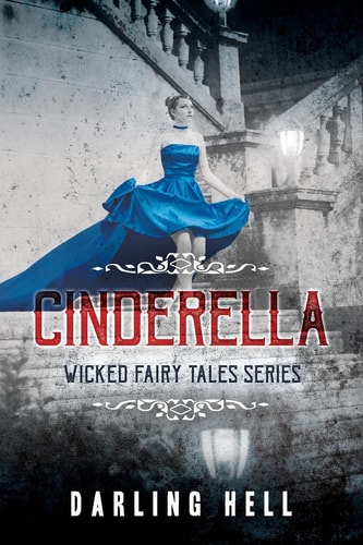 Cinderella Wicked Fairy Tales Series