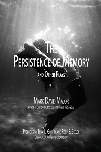 The Persistence of Memory and Other Plays