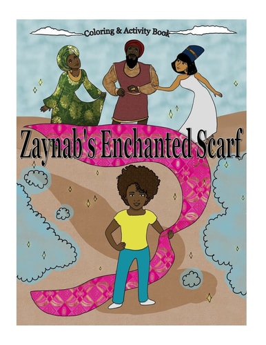 Zaynab's Enchanted Scarf Coloring and Activity Book
