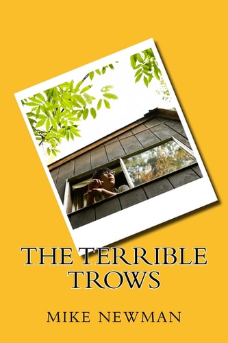 The Terrible Trows A Rhyme for Older Boys
