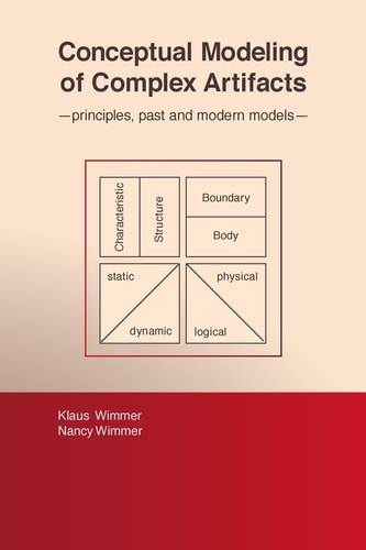 Conceptual Modeling of Complex Artifacts Principles, Past and Modern Models