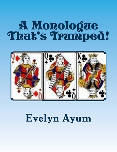 A Monologue That's Trumped!