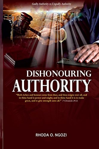 DISHONOURING Authority Godly Authority Or Ungodly Authority