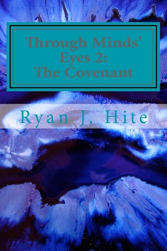 Through Minds Eyes 2 The Covenant