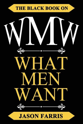 WMW - The Black Book on What Men Want