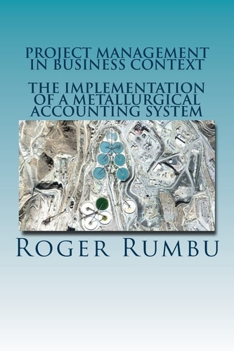 Project Management In Business Context The Implementation of Metallurgical Accounting System