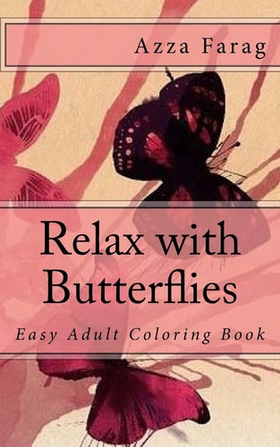 Relax with Butterflies Easy Adult Coloring Book