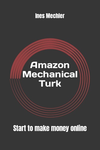 Amazon Mechanical Turk Start to Make Money Online