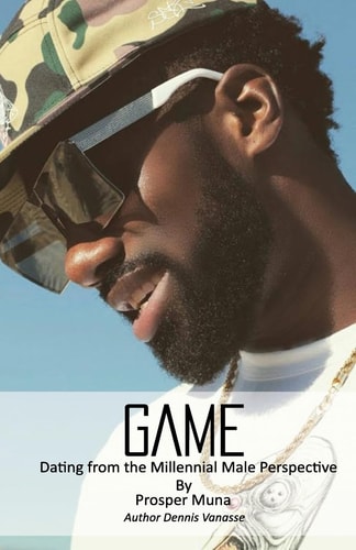 Game Dating from the Millennial Male Perspective