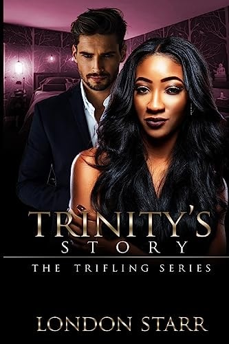 Trinity's Story 2 The Trifling Series