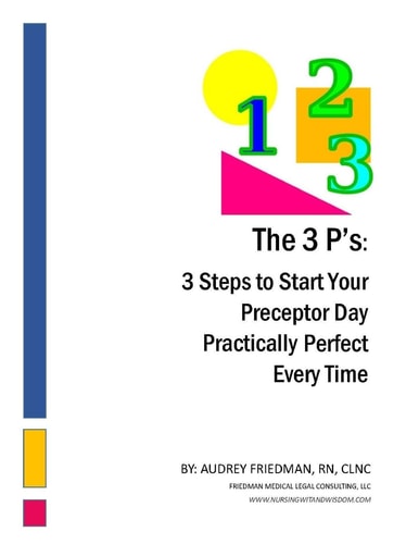 The 3Ps 3 Steps to Start Your Preceptor Day Practically Perfect Every Time