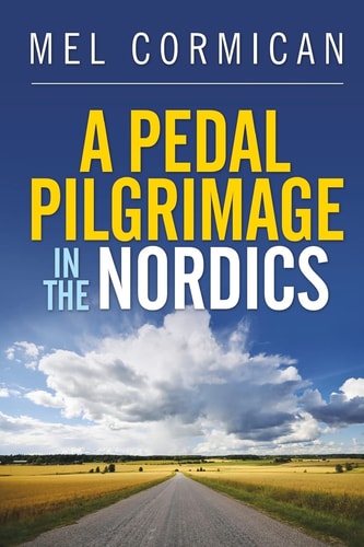 A Pedal Pilgrimage In the Nordics