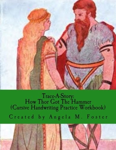 Trace-A-Story How Thor Got The Hammer (Cursive Handwriting Practice Workbook)