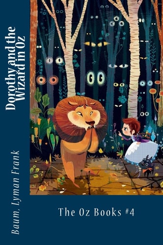 Dorothy and the Wizard in Oz The Oz Books #4