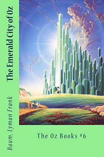 The Emerald City of Oz The Oz Books #6