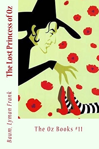 The Lost Princess of Oz The Oz Books #11