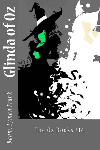 Glinda of Oz The Oz Books #14