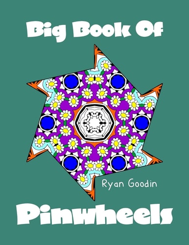 Big Book Of Pinwheels Adult Coloring Book For Relaxation