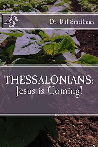 Thessalonians Jesus is Coming!