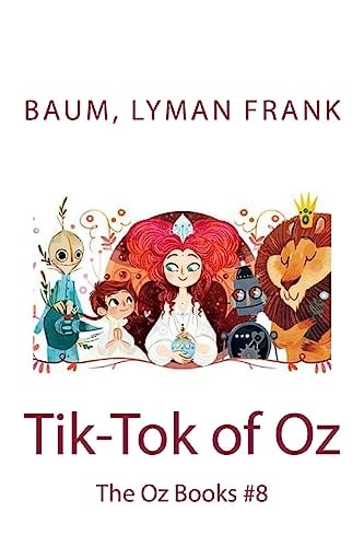 Tik-Tok of Oz The Oz Books #8