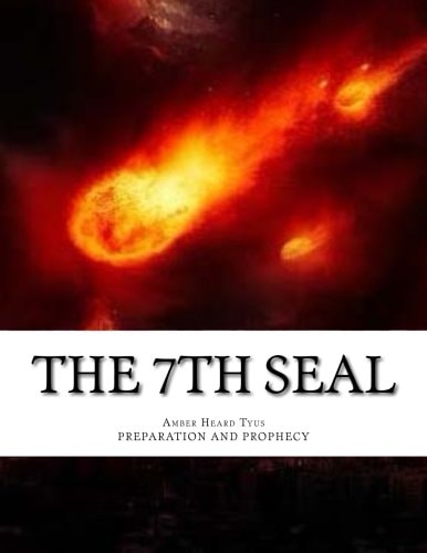 The 7th Seal Prophecy and Preparation