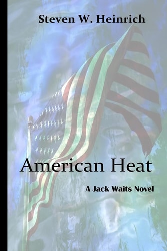 American Heat A Jack Waits Novel