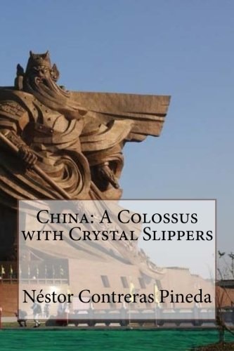 China A Colossus with Crystal Slippers