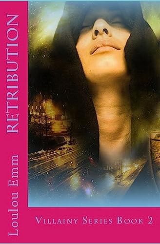 Retribution Villainy Series Book 2