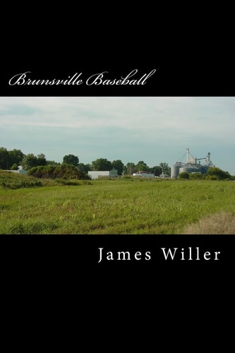 Brunsville Baseball A Childhood Memory