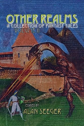 Other Realms A Collection of Fantasy Tales, Volume II