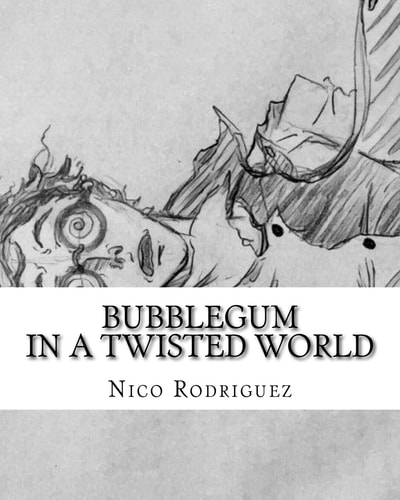 Bubblegum In a Twisted World