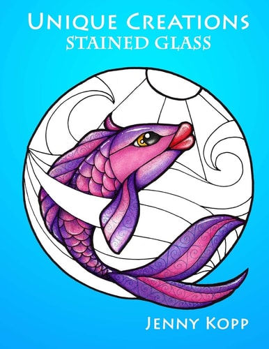 Unique Creations: Stained Glass Adult Coloring Book
