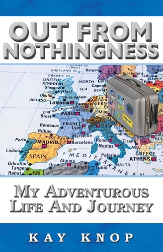 Out From Nothingness My Adventurous Life and Journey