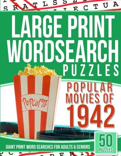 Large Print Wordsearches Puzzles Popular Movies Of 1942 Giant Print Word Searches for Adults and Seniors