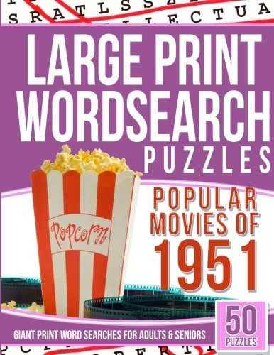 Large Print Wordsearches Puzzles Popular Movies Of 1951 Giant Print Word Searches for Adults and Seniors
