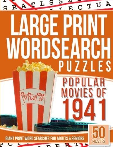 Large Print Wordsearches Puzzles Popular Movies Of 1941 Giant Print Word Searches for Adults and Seniors