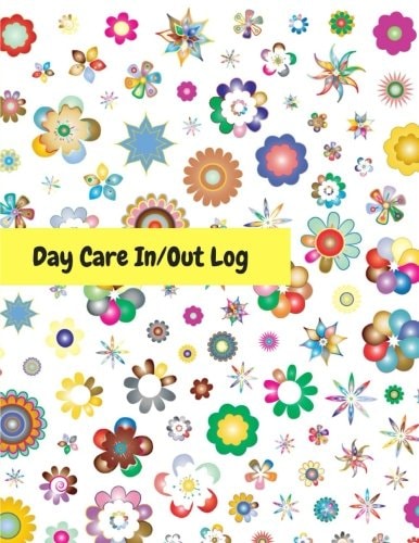 Day Care In/Out Log Track the Attendance of Children at Your Facility