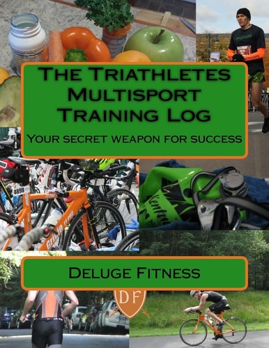 The Triathletes Multisport Training Log Your Secret Weapon for Success