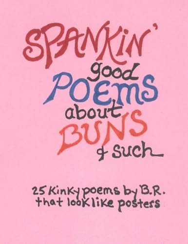 SPANKIN' Good POEMS about BUNS and Such